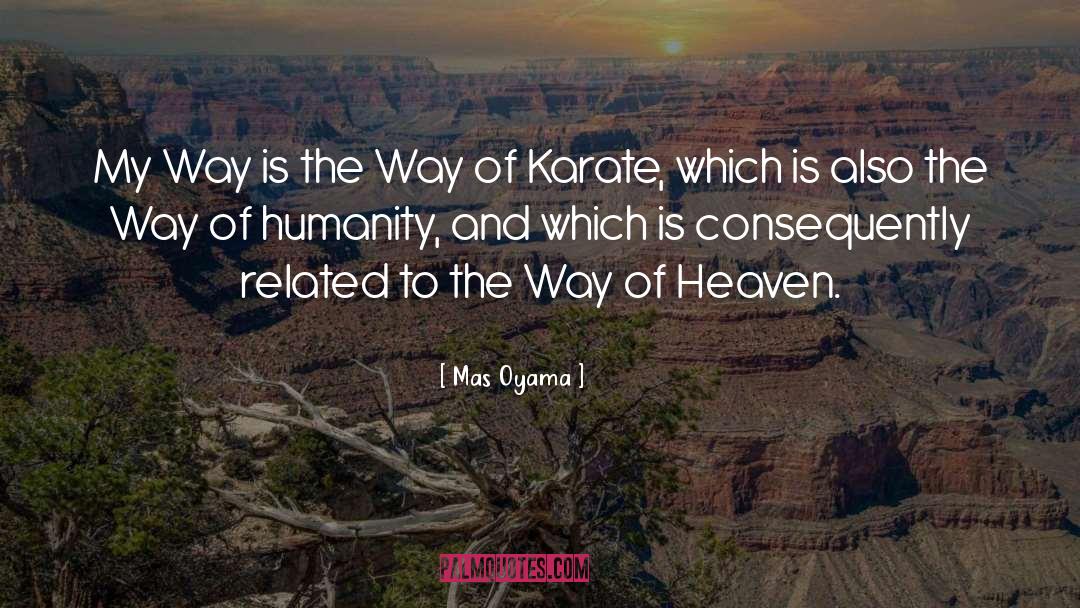 Karate quotes by Mas Oyama