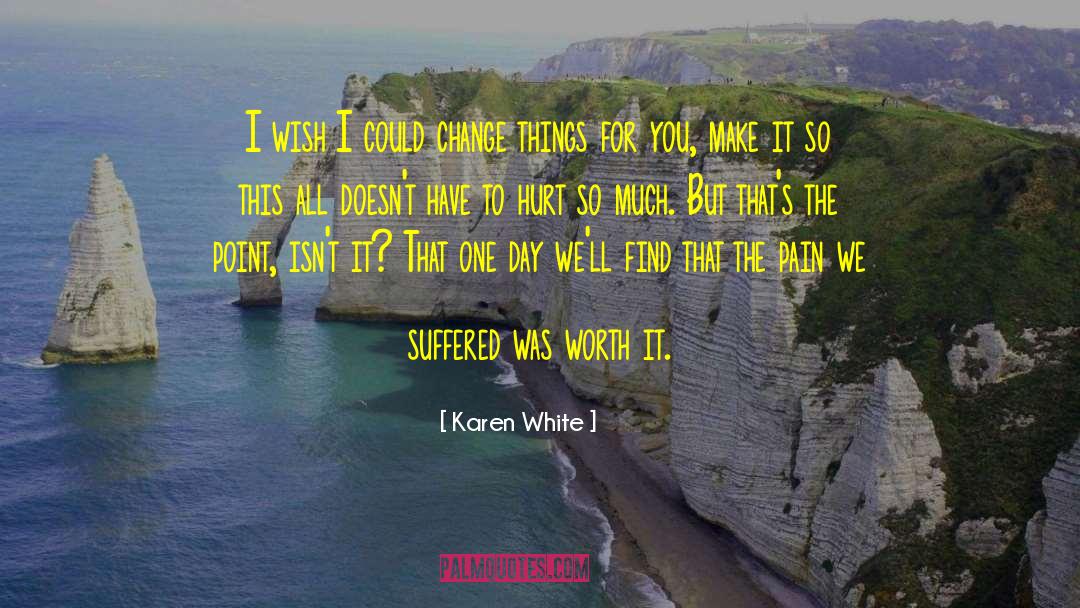 Karen White quotes by Karen White