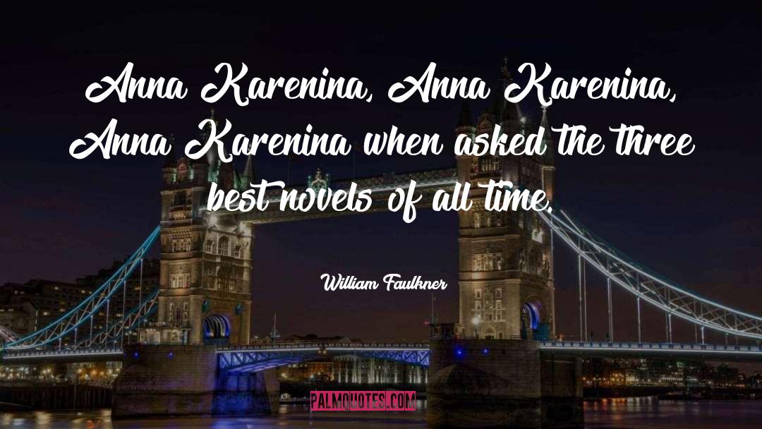 Karenina quotes by William Faulkner