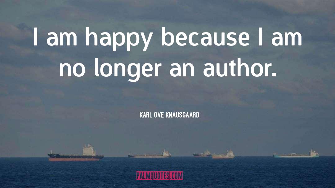 Karl Ove Knausgaard quotes by Karl Ove Knausgaard