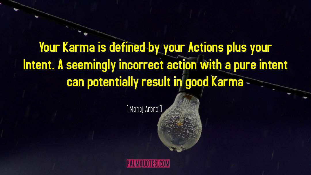 Karma Is A Bitch quotes by Manoj Arora