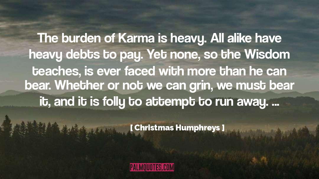 Karma quotes by Christmas Humphreys