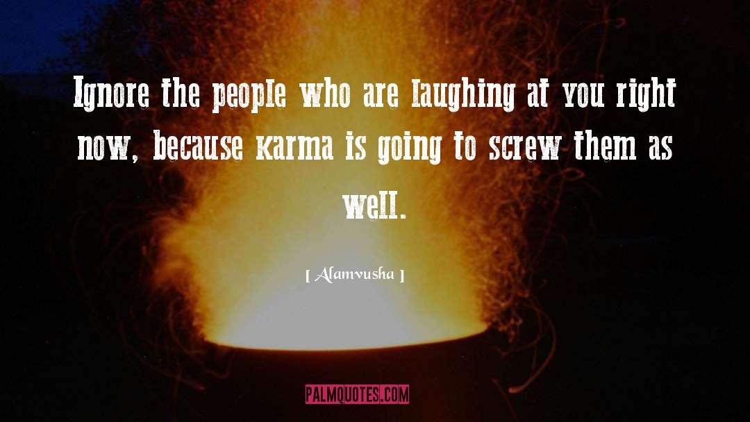 Karma quotes by Alamvusha