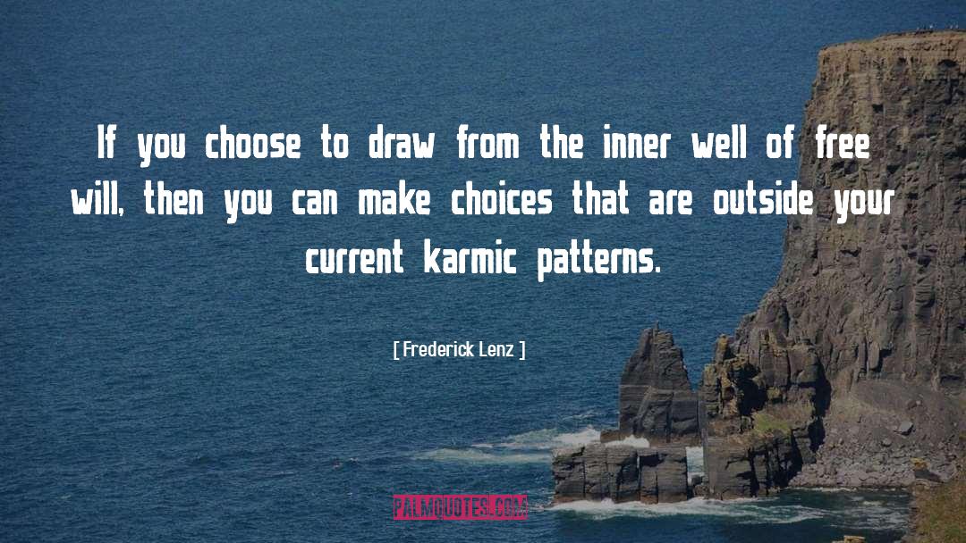 Karma quotes by Frederick Lenz