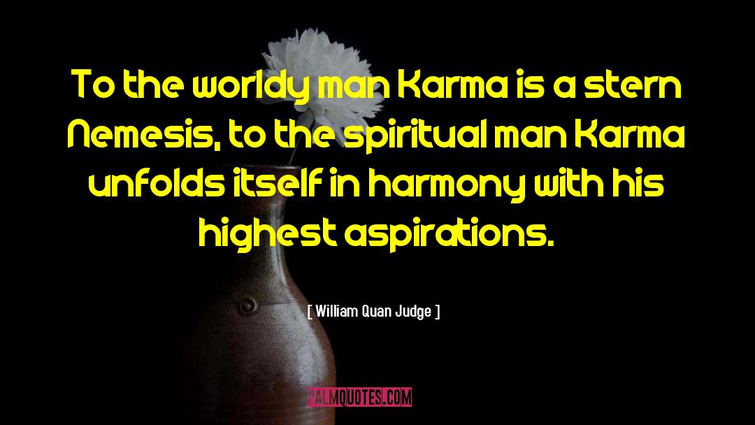 Karma Spiritual quotes by William Quan Judge