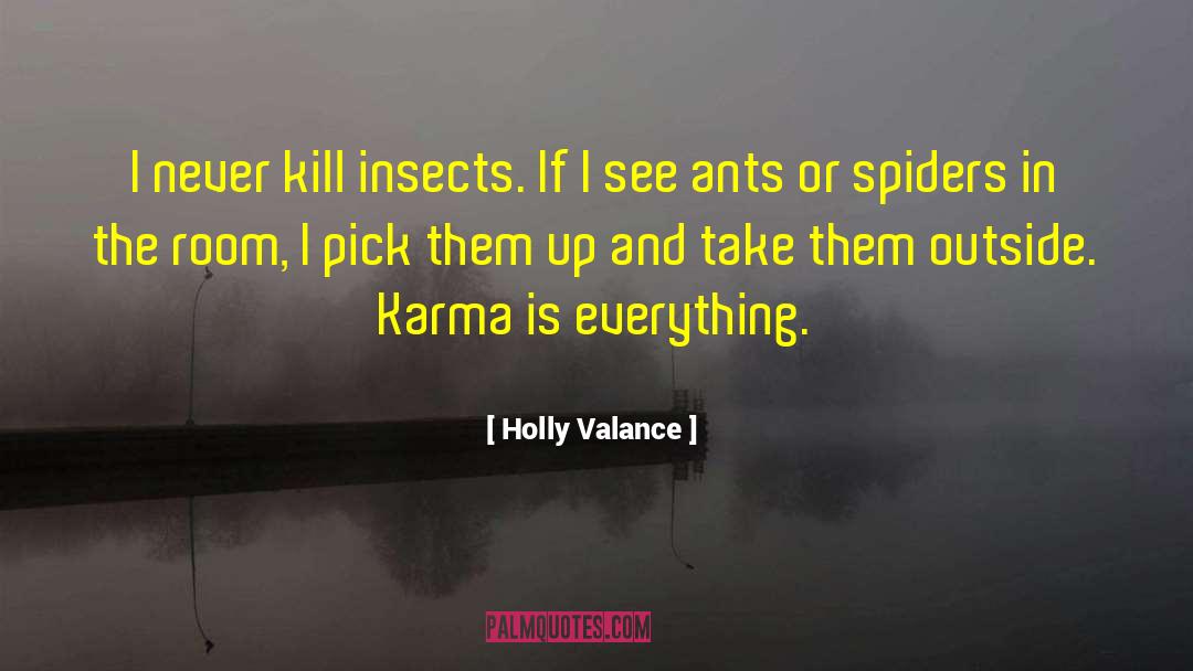 Karma Stealing quotes by Holly Valance