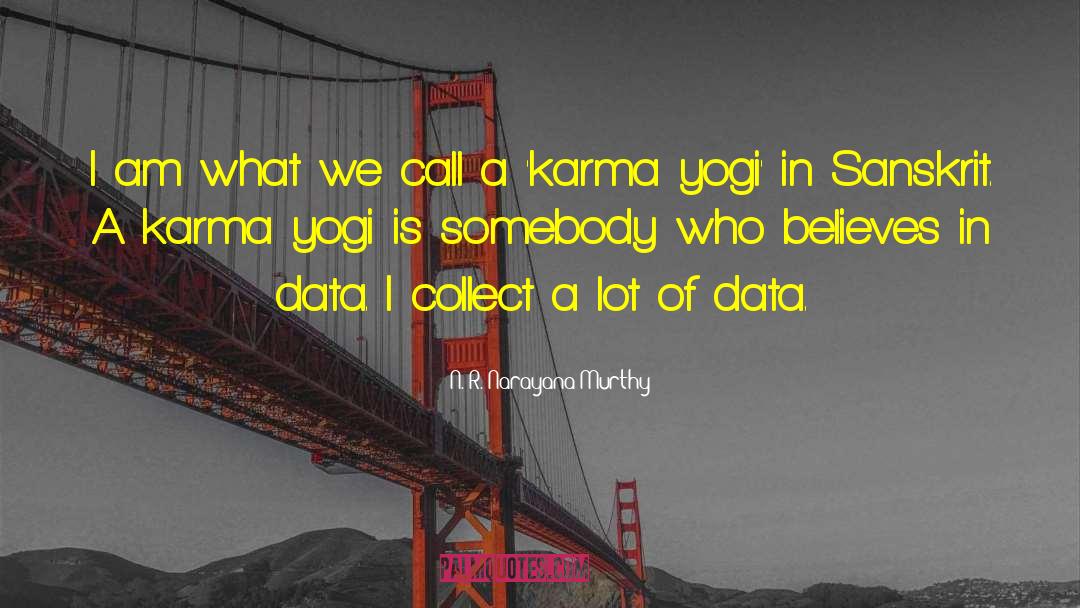 Karma Stealing quotes by N. R. Narayana Murthy