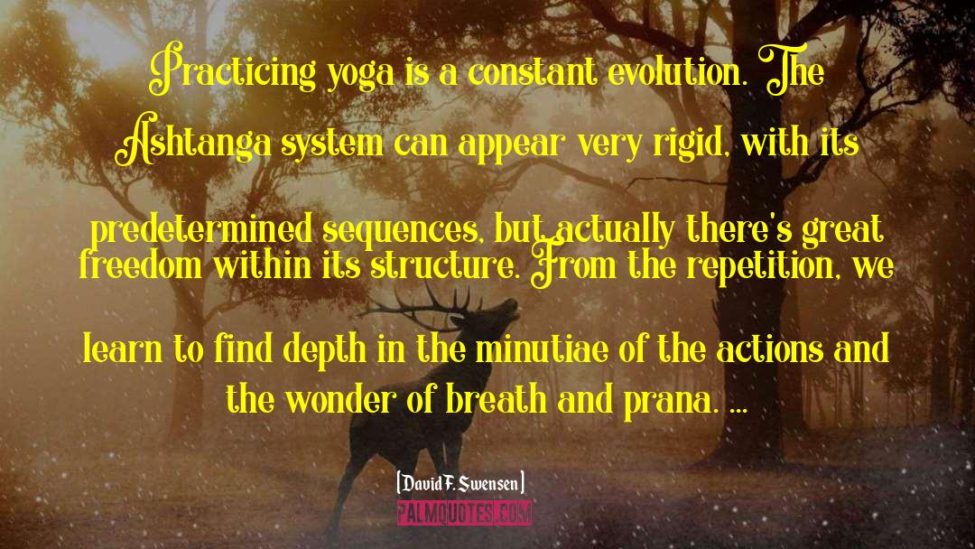 Karma Yoga The Yoga Of Action quotes by David F. Swensen