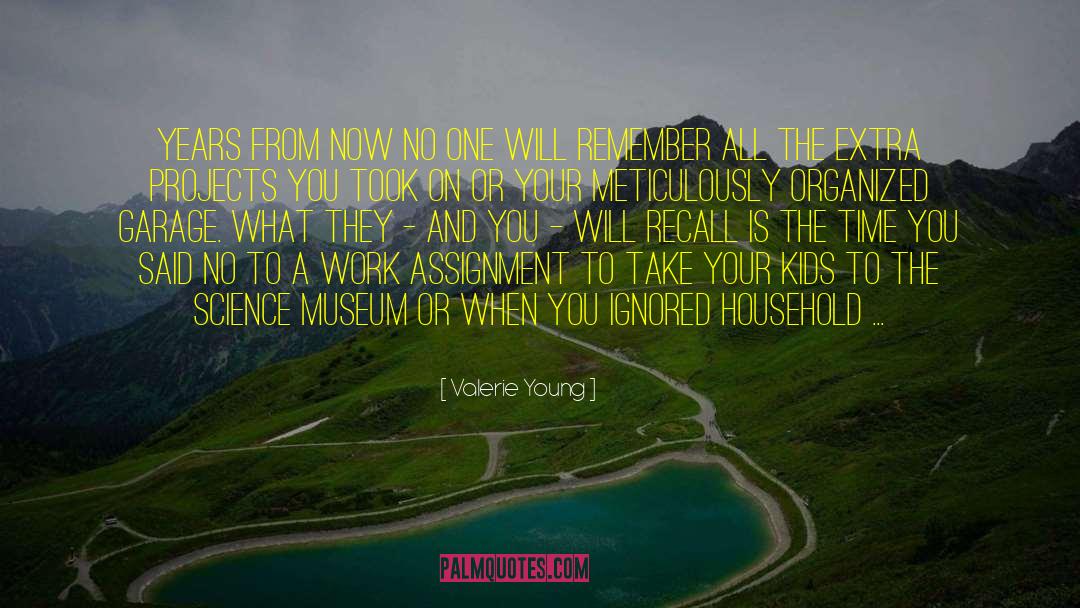 Karmarkar Museum quotes by Valerie Young