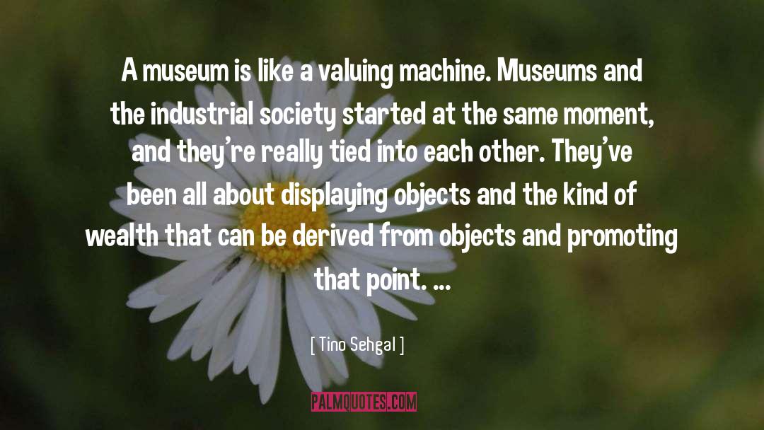 Karmarkar Museum quotes by Tino Sehgal