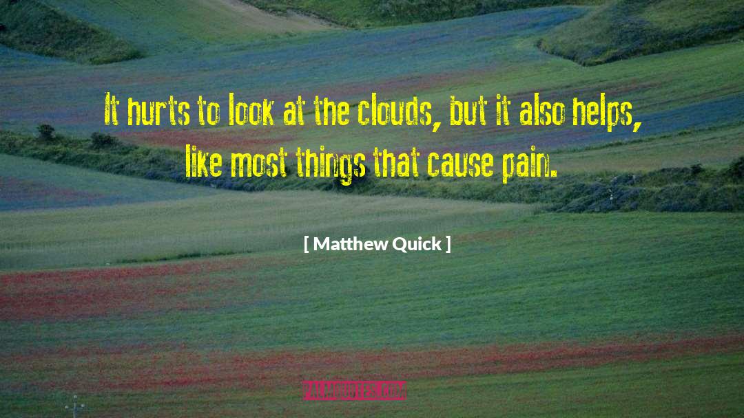 Karmic Cause quotes by Matthew Quick