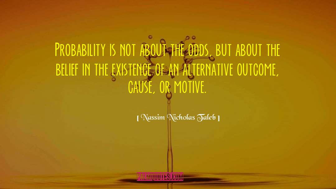 Karmic Cause quotes by Nassim Nicholas Taleb