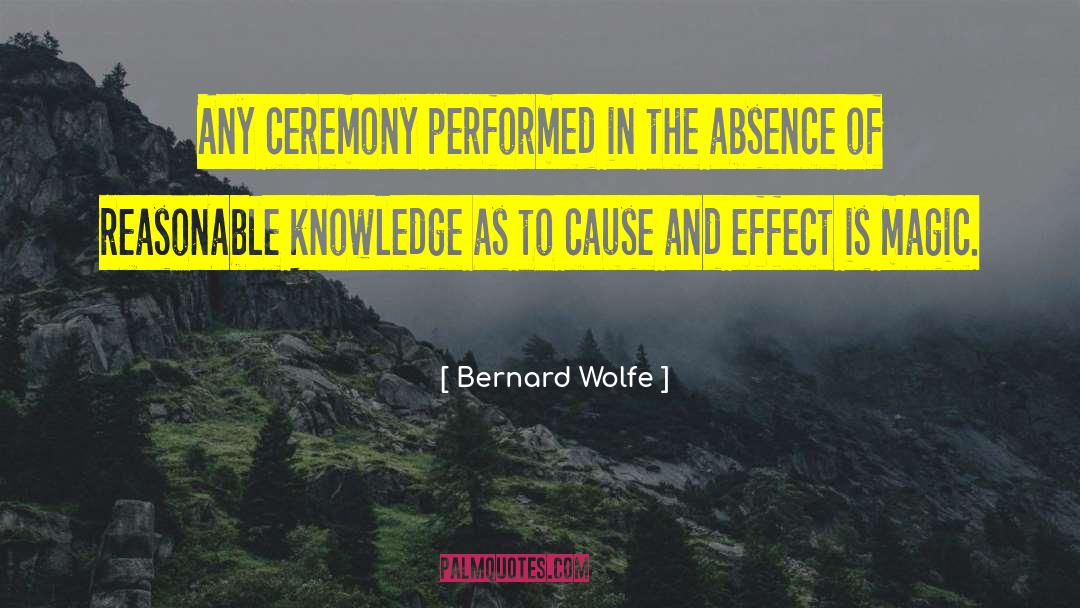 Karmic Cause quotes by Bernard Wolfe