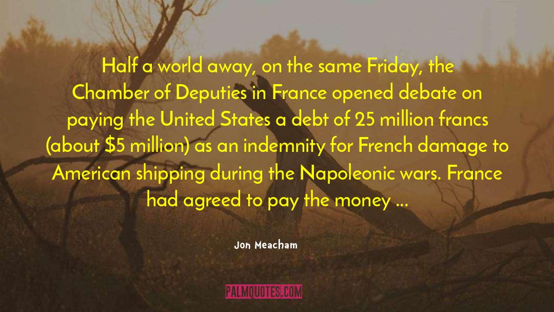 Karmic Debt quotes by Jon Meacham