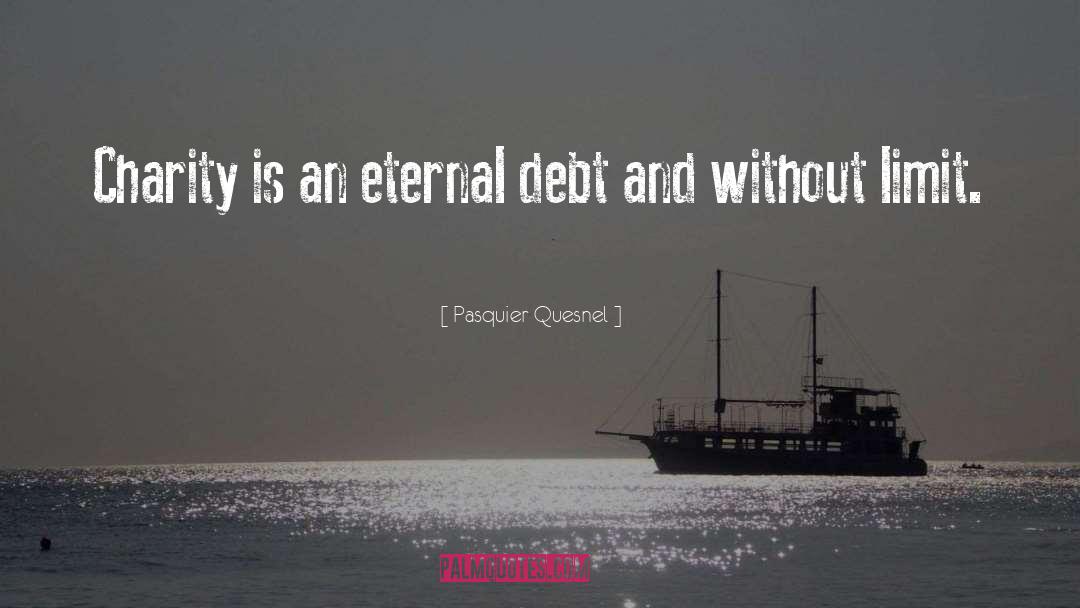 Karmic Debt quotes by Pasquier Quesnel