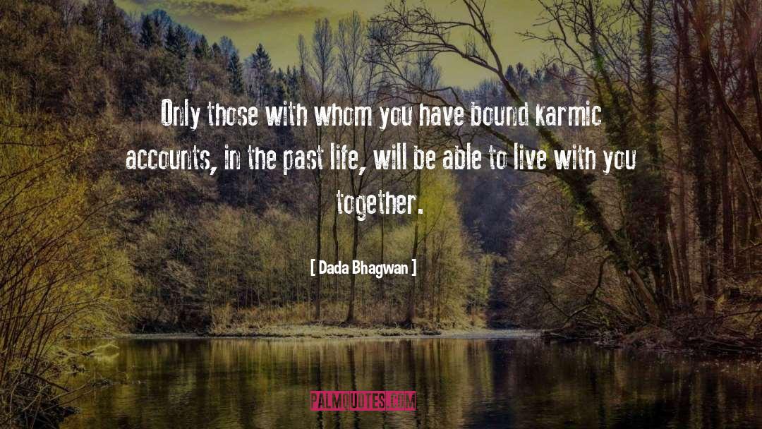 Karmic quotes by Dada Bhagwan