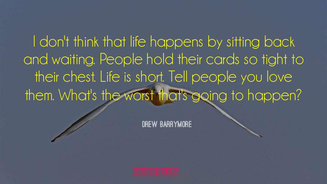 Karpyshyn Drew quotes by Drew Barrymore