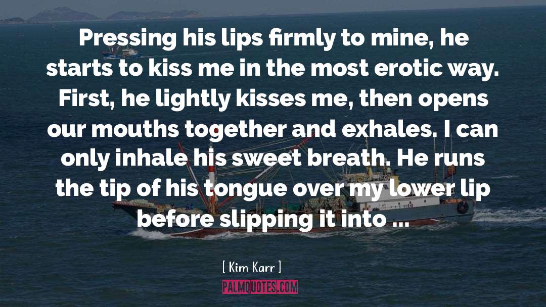 Karr quotes by Kim Karr
