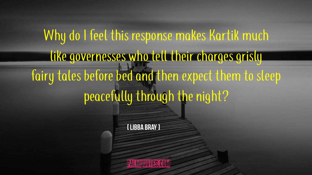 Kartik quotes by Libba Bray