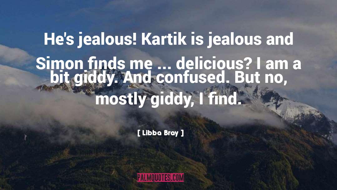 Kartik quotes by Libba Bray