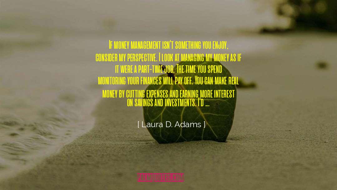 Karya Management quotes by Laura D. Adams