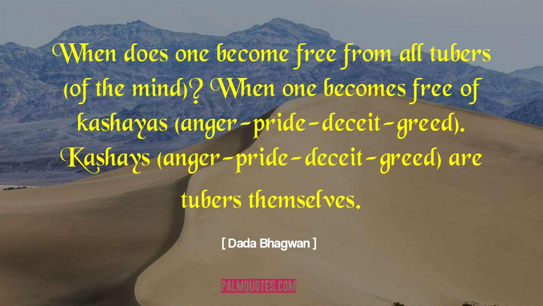 Kashay Free Preson quotes by Dada Bhagwan