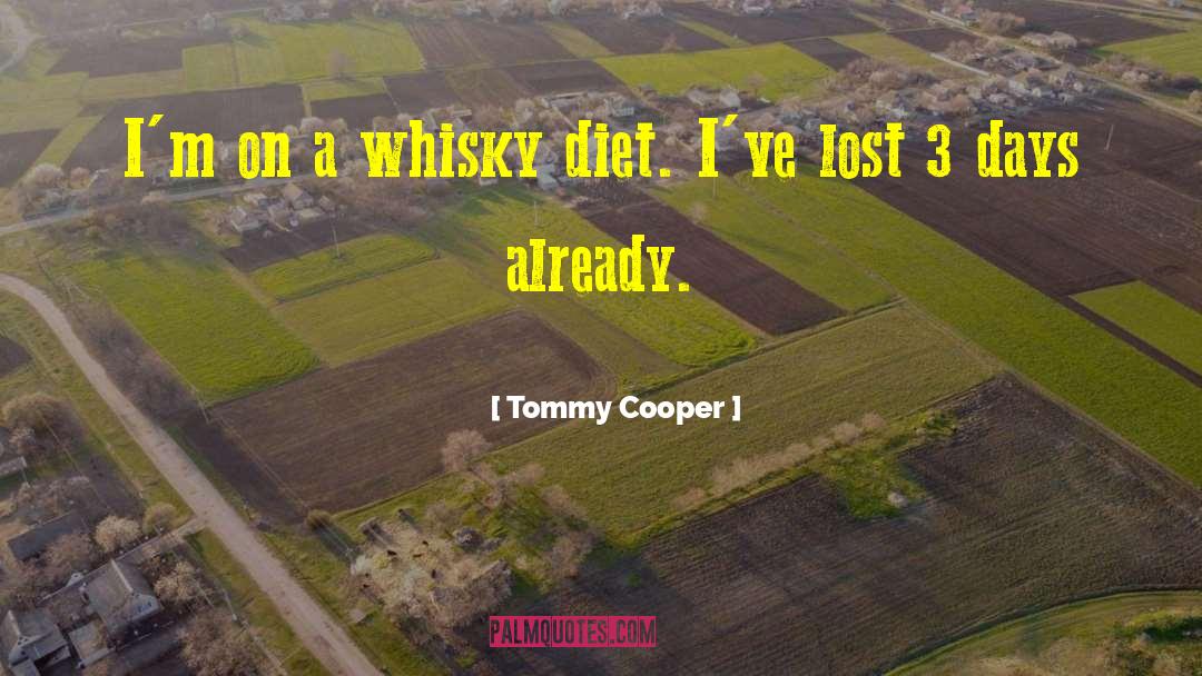 Kashey Diet quotes by Tommy Cooper