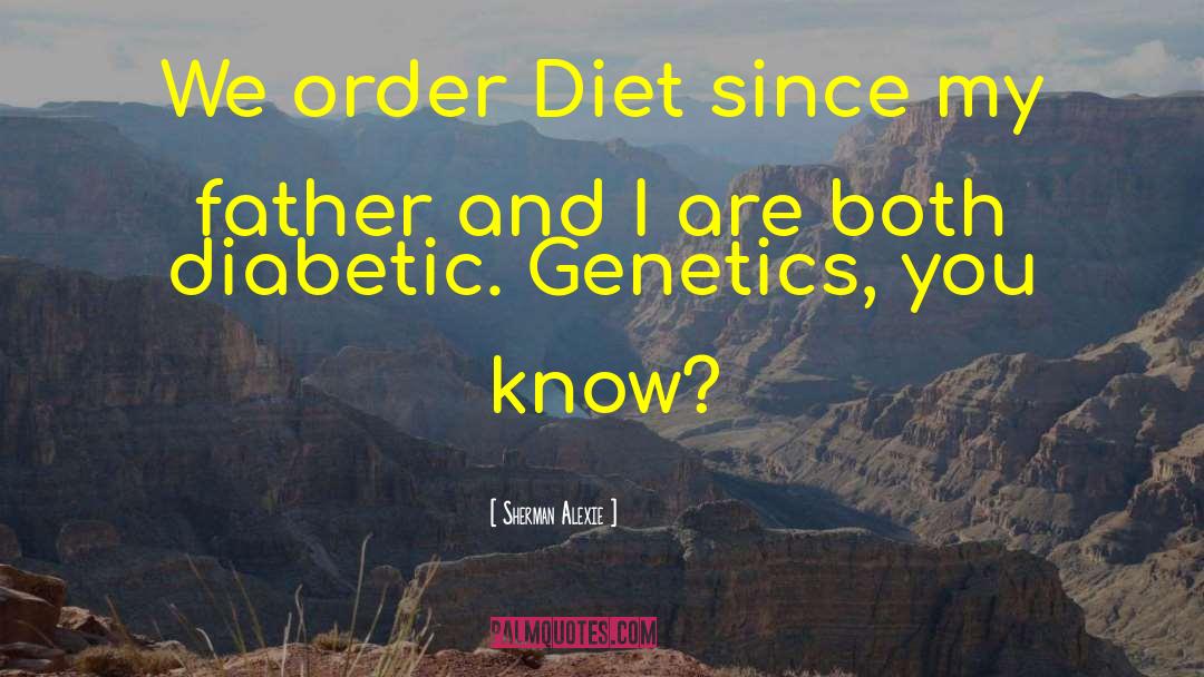 Kashey Diet quotes by Sherman Alexie