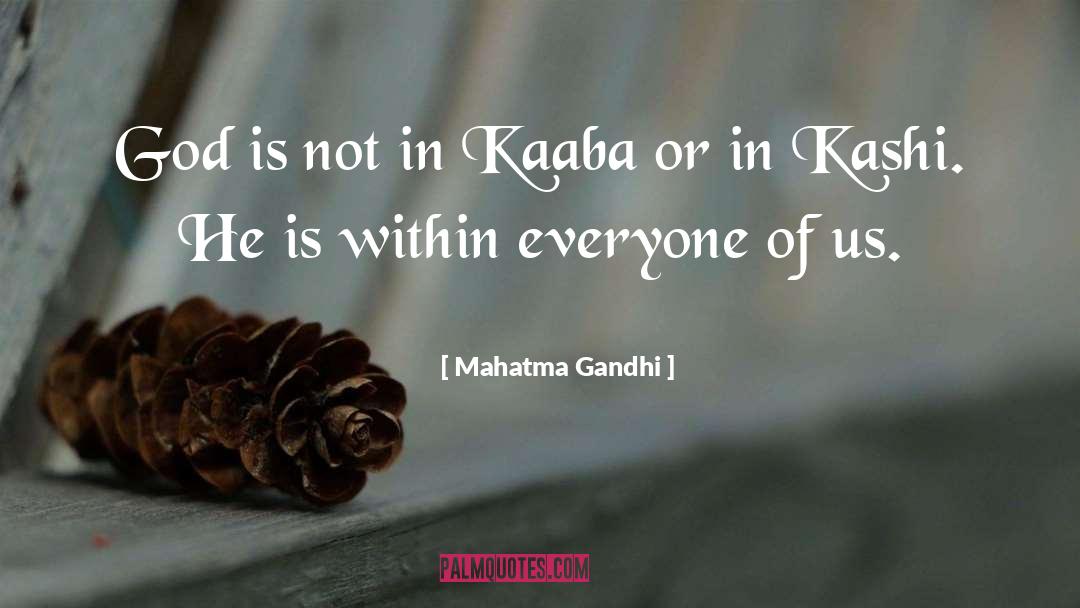 Kashi quotes by Mahatma Gandhi