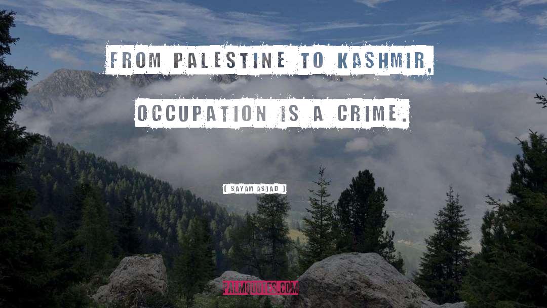 Kashmir quotes by Sayam Asjad
