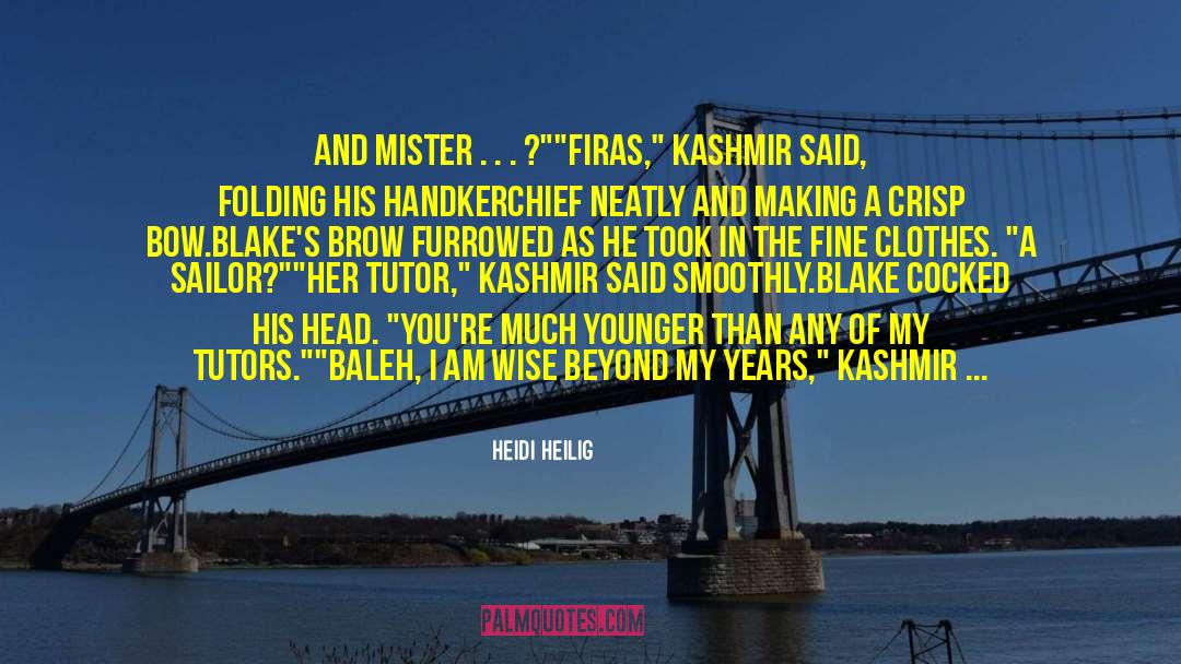 Kashmir quotes by Heidi Heilig