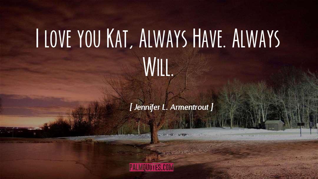 Kat Bishop quotes by Jennifer L. Armentrout