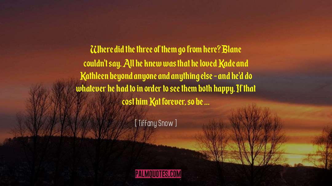 Kat Bishop quotes by Tiffany Snow