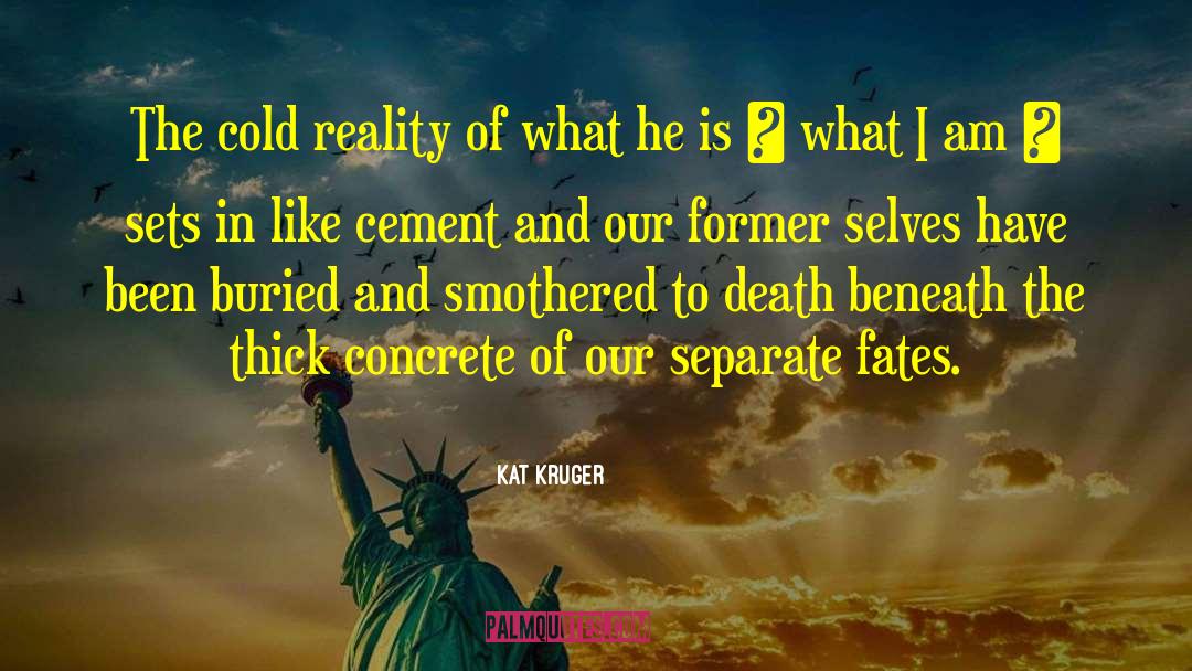 Kat Craig quotes by Kat Kruger