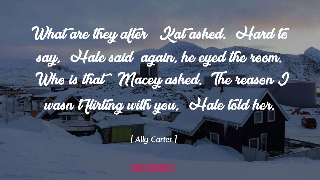 Kat Falls quotes by Ally Carter