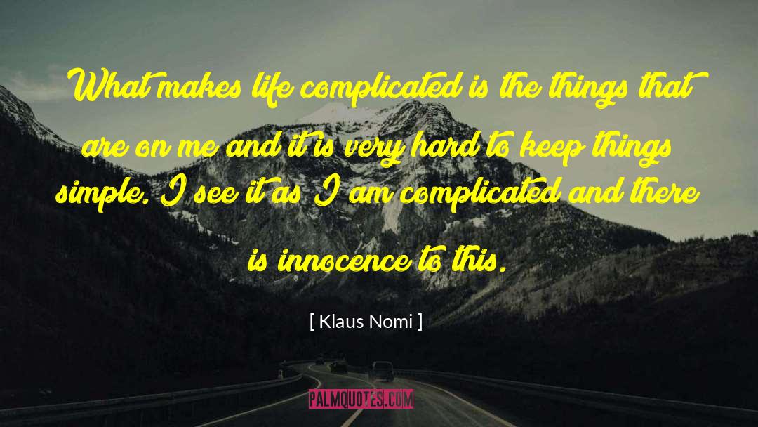 Katakis Kozani quotes by Klaus Nomi