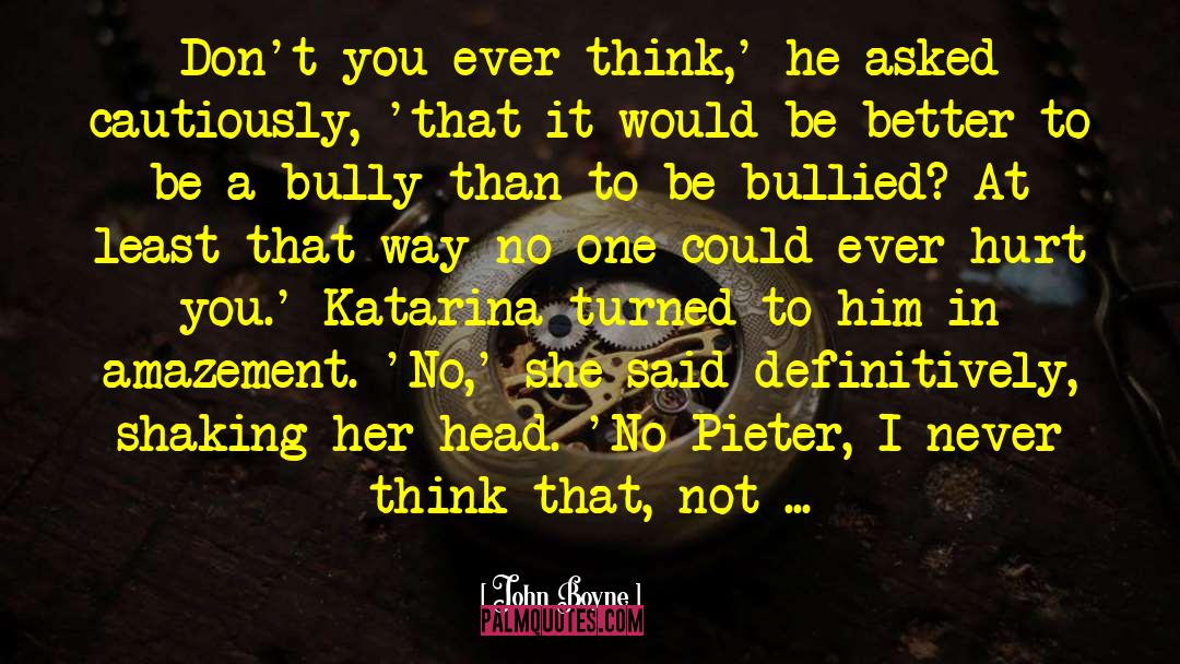 Katarina quotes by John Boyne