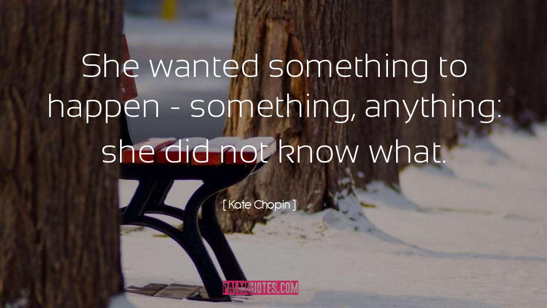 Kate Chopin quotes by Kate Chopin