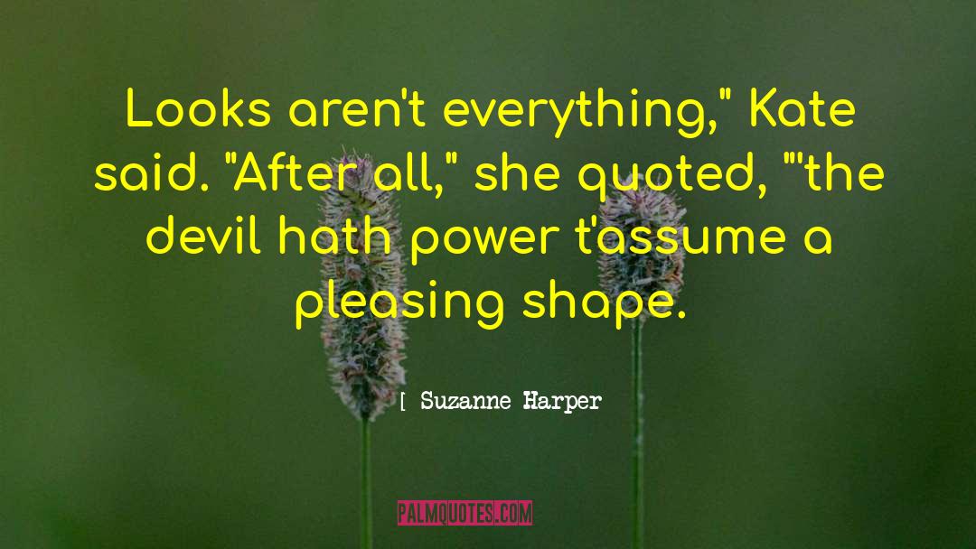 Kate Evangelista quotes by Suzanne Harper