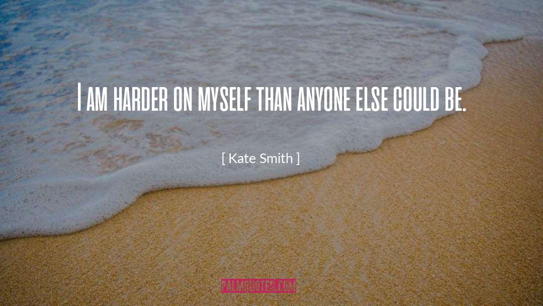 Kate Freelander quotes by Kate Smith