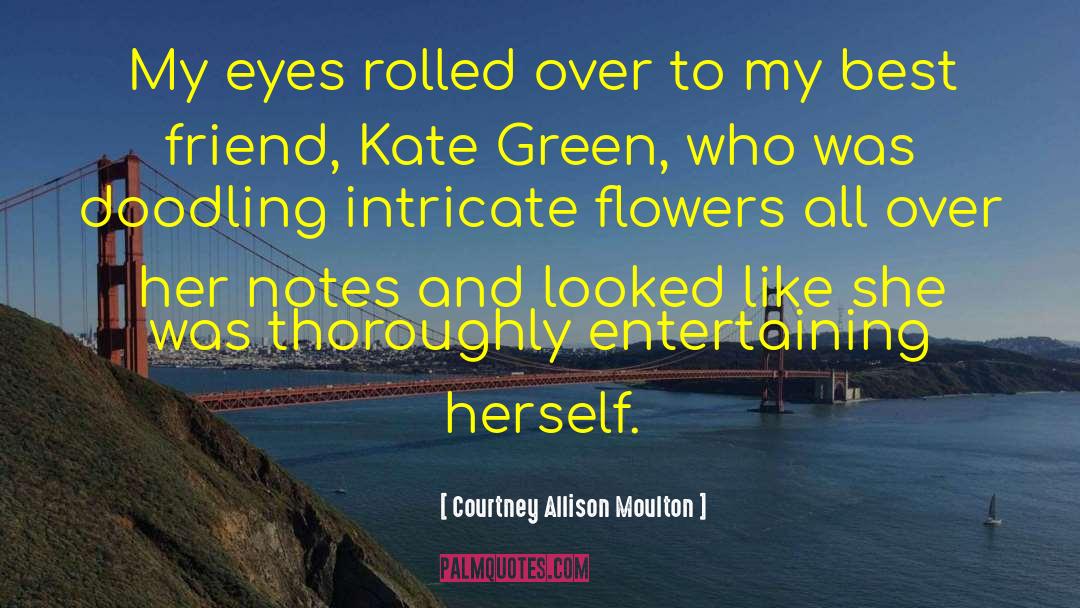 Kate Green quotes by Courtney Allison Moulton