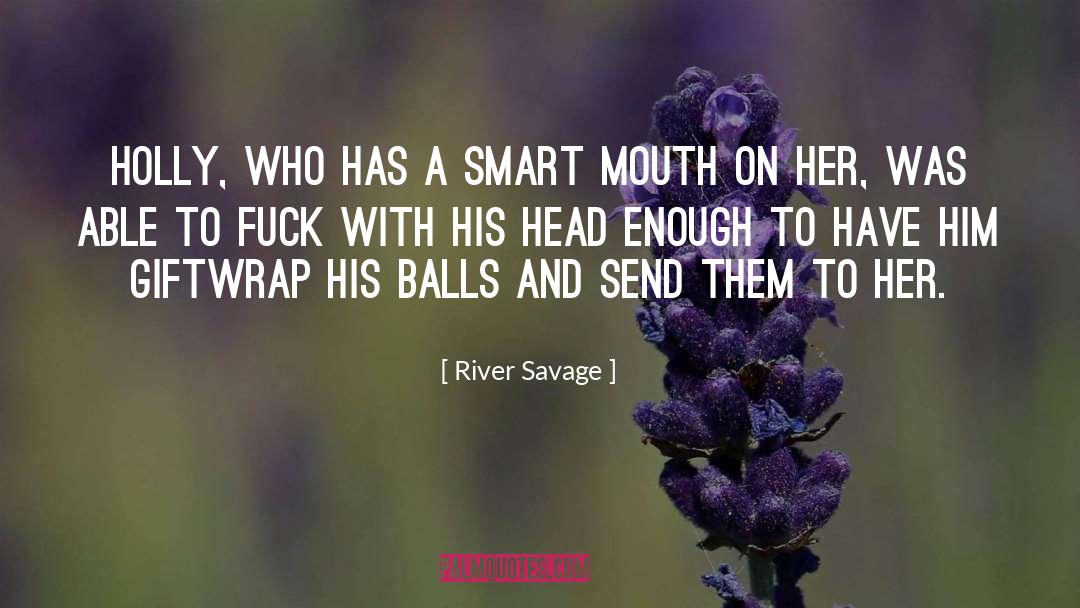 Kate Has A Smart Mouth quotes by River Savage