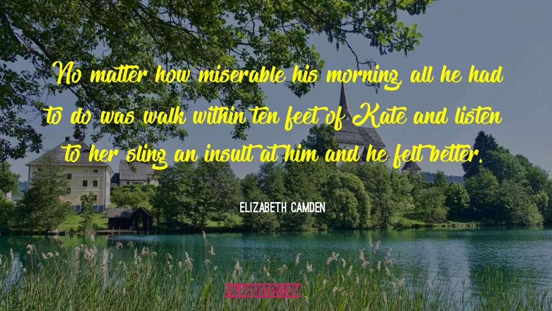 Kate Meader quotes by Elizabeth Camden