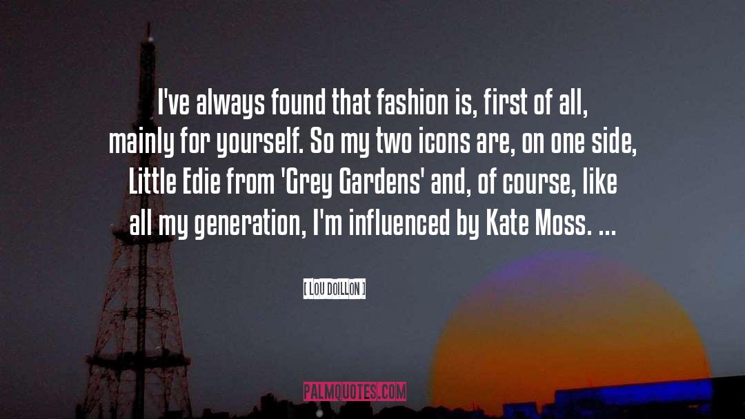 Kate Moss quotes by Lou Doillon