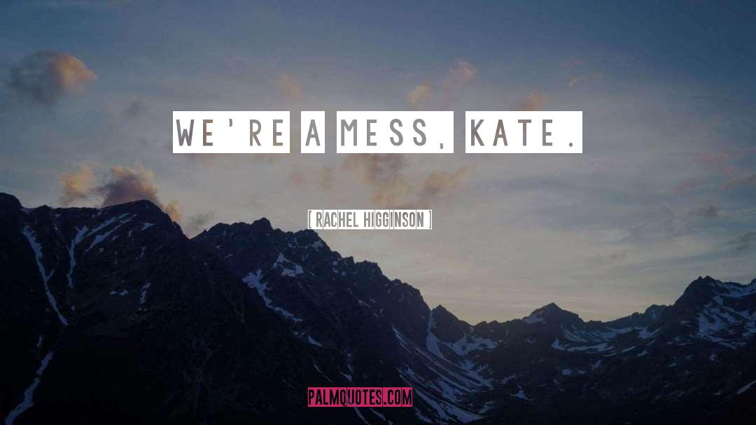 Kate O Hare quotes by Rachel Higginson