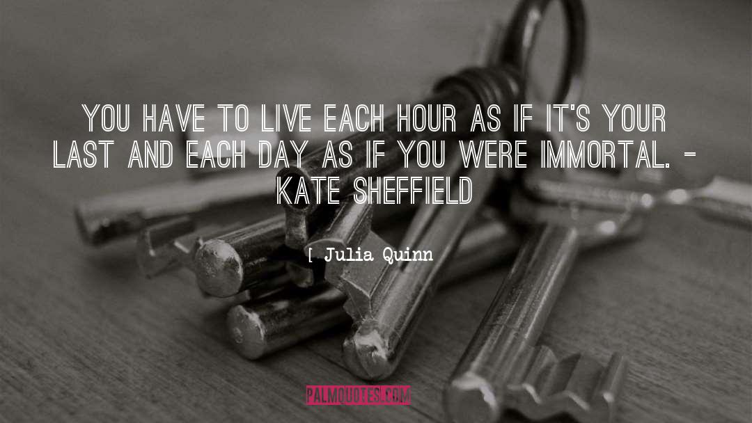Kate Sheffield quotes by Julia Quinn