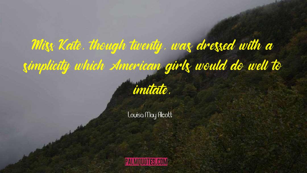 Kate Sheffield quotes by Louisa May Alcott