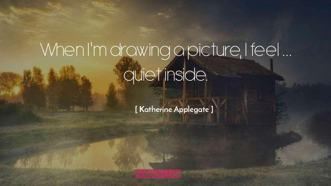 Katherine Applegate quotes by Katherine Applegate