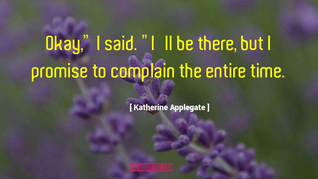 Katherine Applegate quotes by Katherine Applegate