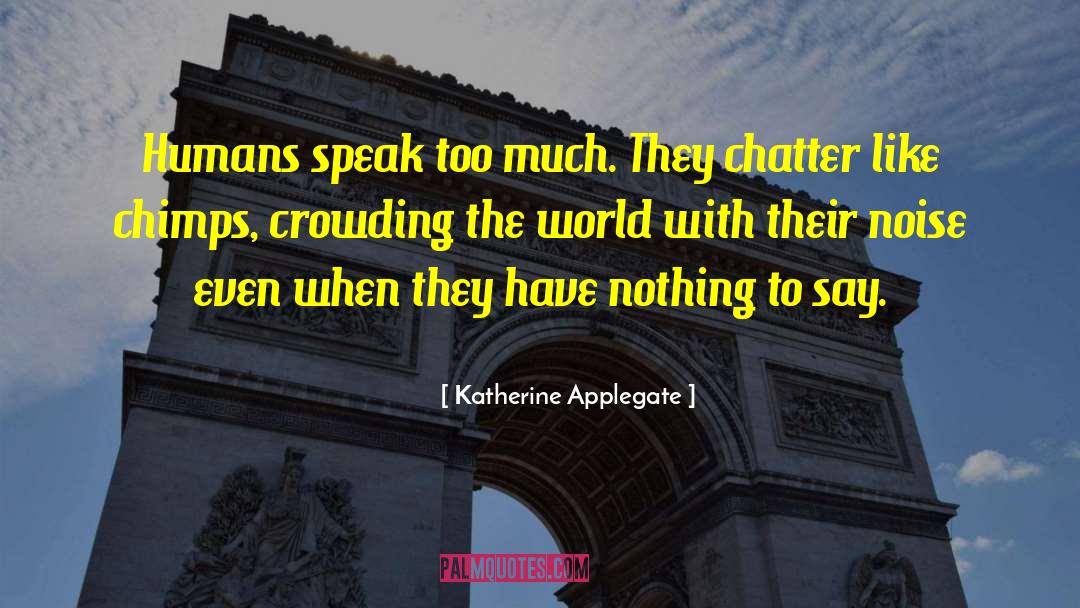 Katherine Applegate quotes by Katherine Applegate